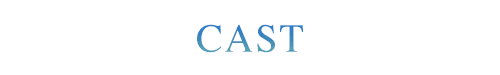 CAST